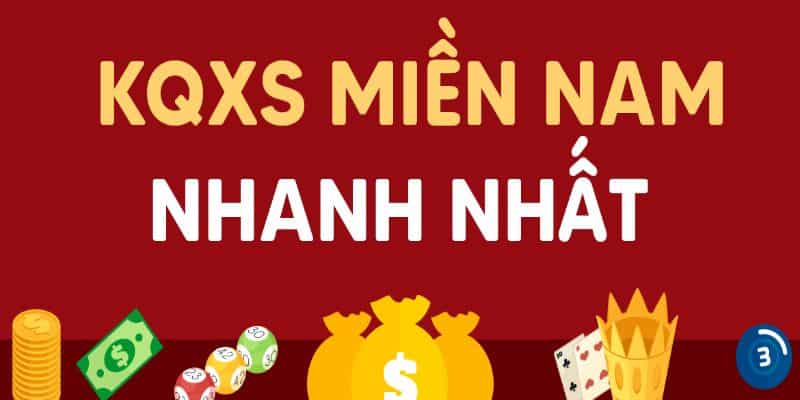 Kết quả xổ số miền Nam hôm nay nhanh nhất