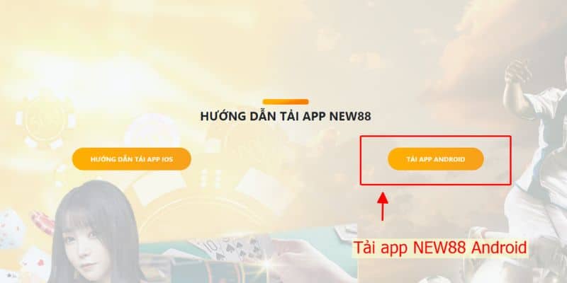Tải new88 bằng android
