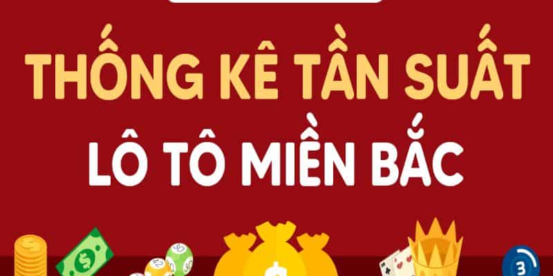 Giải đáp tân thủ tất tần tật về tần suất lô là gì? 7 Chơi lô tô dựa vào tần suất lô