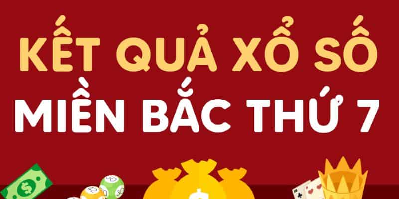 Những Thông Tin Quan Trọng Về Xổ Số Miền Bắc Thứ Bảy 6 Xổ số miền Bắc thứ bảy và các loại hình