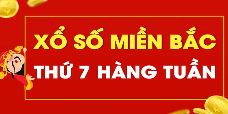 Những Thông Tin Quan Trọng Về Xổ Số Miền Bắc Thứ Bảy 4 Xổ số miền Bắc thứ bảy nhanh nhất