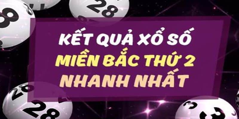 NEW88 thống kê kết quả xổ số miền bắc thứ hai cực chính xác 6 Xổ số miền Bắc thứ hai hàng tuần chuẩn xác nhất