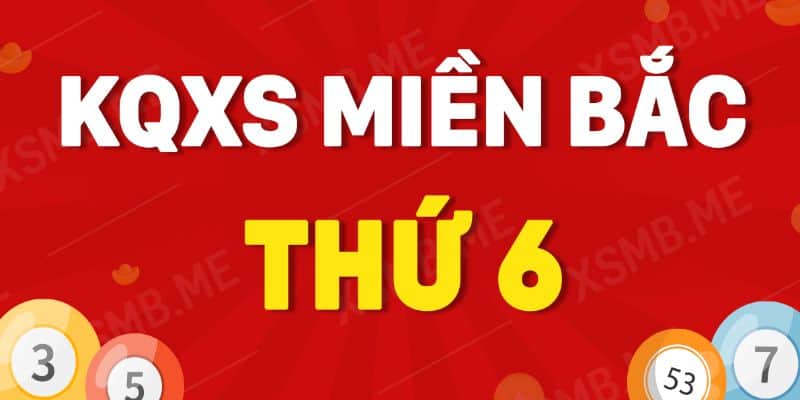 Xổ số miền Bắc thứ sáu hàng tuần tại New88