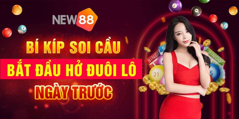 Soi cầu xổ số thứ Sáu hàng tuần tại nhà cái New88 6 Bí kíp soi cầu bắt đầu hở đuôi lô ngày trước