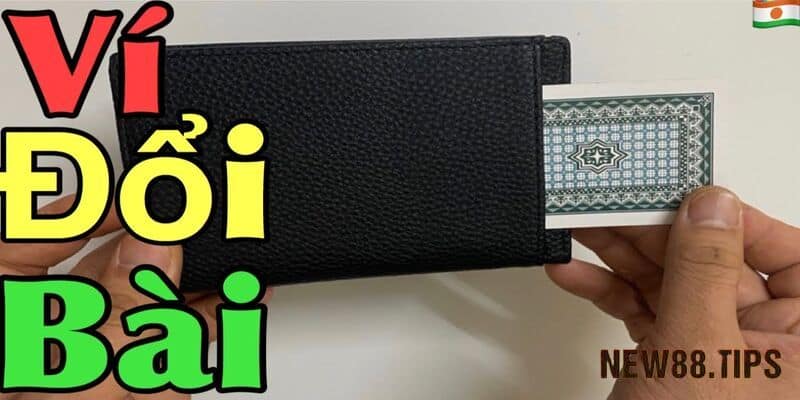 Tìm hiểu về ví tráo bài đánh Liêng